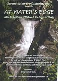 At Waters Edge...relax to the Peace of Nature & the Power of Music