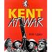 Kent at War: The Unconquered County, 1939-45