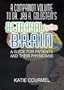 A Companion Volume to Dr. Jay A. Goldstein's Betrayal by the Brain: A Guide for Patients and Their Physicians