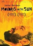 Mondays in the Sun Mondays in the Sun