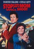 Stop! Or My Mom Will Shoot