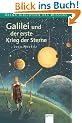 Galilei und der erste Krieg der Sterne