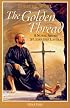 The Golden Thread: A Novel About St. Ignatius Loyola