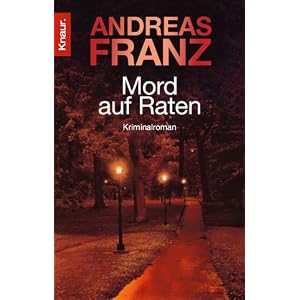 Mord auf Raten: Kriminalroman