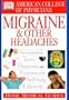 American College of Physicians Home Medical Guide: Migraine and Other Headaches