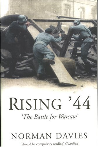 City Travel Guides Discounted  Books : Rising '44: The Battle for Warsaw
