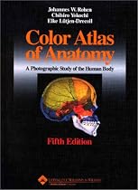 Color Atlas of Anatomy: A Photographic Study of the Human Body