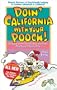 Doin' California with Your Pooch: Eileen's Directory of Dog-Friendly Lodging and Outdoor Adventure in California!  Fourth Edition