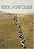 Francis Alys: When Faith Can Move Mountains
