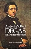 Degas: An Intimate Portrait