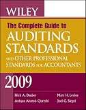 Wiley The Complete Guide to Auditing Standards, and Other Professional Standards for Accountants 2009