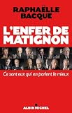 L' Enfer de Matignon : Ce sont eux qui en parlent le mieux