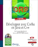 D�velopper avec Corba en Java et C++ (avec CD-Rom)