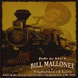 Bill Mallonee: Fade to Black - Live at the Axiom Arts Centre, Cheltenhams, UK 1999