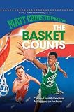 The Basket Counts (New Matt Christopher Sports Library)
