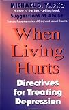 When Living Hurts: Directives For Treating Depression