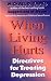 When Living Hurts: Directives for Treating Depression