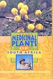 Medicinal Plants of South Africa - Ben-Erik van Wyk, Bosch van Oudtshoorn, Nigel Gericke