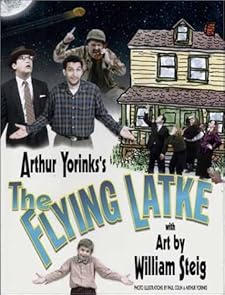 The Flying Latke Arthur Yorinks and William Steig