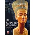 Die Schattenk�nigin: historischer Roman