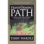 The Transforming Path: A Christ-Centered Approach to Spiritual Formation
