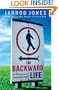 The Backward Life: In Pursuit of an Uncommon Faith