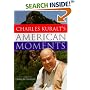 Charles Kuralts American Moments