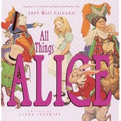 All Things Alice 2005 Wall Calendar: Includes a 12" X 24" Pull-Out Poster Calendar for 2006