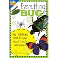 Everything Bug: What Kids Really Want to Know about Bugs (Kids Faq's)