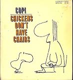 Chickens don't have chairs