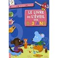 Le livre de l'�veil des 0-3 ans
