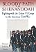 Bloody Path To The Shenandoah: Fighting With The Union Vi Corps In The American Civil War