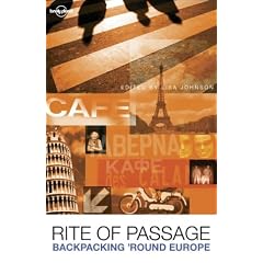 Europe, a Rite of Passage: Tales from Backpackers (Lonely Planet Read This First)