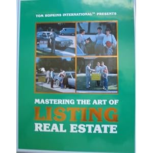 Mastering the Art of Listing Real Estate  - Tom Hopkins