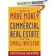 How to Make Money in Commercial Real Estate: For The Small Investor