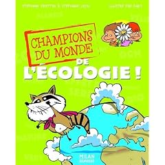 Champions du monde de l'écologie !