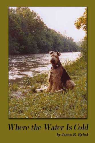 Where the Water Is Cold [Paperback]