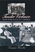 Tender Violence: Domestic Visions in an Age of U.S. Imperialism (Cultural Studies of the United States)