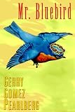 Mr. Bluebird