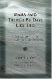 Mama Said There'd Be Days Like This: A Twelve Step Guide to Surviving a Mastectomy