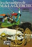Les chevauchées de M. de La Guerche : Collection : Bibliothèque verte cartonnée & illustrée