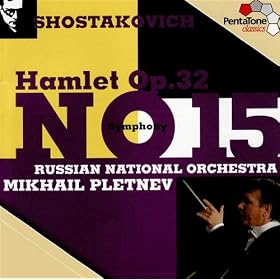 Shostakovich: Hamlet, Op. 32 - Symphony No. 15 in A, Op. 141