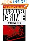 The Mammoth Book of Unsolved Crime