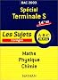Bac 2003/2004 : Sp�cial Terminale S, Maths - Physique - Chimie