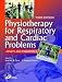 Physiotherapy for Respiratory and Cardiac Problems: Adults and Paediatrics