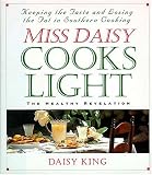 Miss Daisy Cooks Light: The Healthy Revelation
