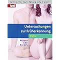Untersuchungen zur Fr�herkennung - Krebs: Nutzen und Risiken