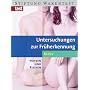 Untersuchungen zur Fr�herkennung - Krebs: Nutzen und Risiken