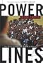 Power Lines : Two Years in South Africa's Borders