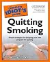 Complete Idiot's Guide to Quitting Smoking Complete Idiot's Guide to Quitting Smoking